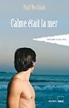 Calme était la mer (French Edition)