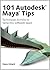 101 Autodesk Maya Tips