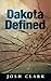 Dakota Defined (Dakota Lest...