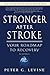 Stronger After Stroke by Peter G. Levine