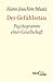 Der Gefühlsstau: Psychogramm einer Gesellschaft
