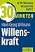 30 Minuten Willenskraft (German Edition)
