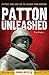 Patton Unleashed (Windmill eMilitary)