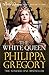 The White Queen by Philippa Gregory