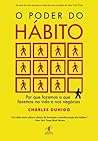 Book cover for O poder do hábito: Por que fazemos o que fazemos na vida e nos negócios