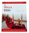 The Wicca Bible   The Definitive Guide To Magic And The Craft by Ann-Marie Gallagher