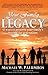 Your Family Legacy: 32 ways to preserve your family's 'wealth' for generations