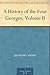 A History of the Four Georges, Volume II
