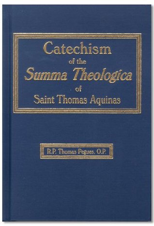 Catechism of the Summa Theologica of st Thomas Aquinas (Hardcover)