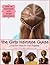 The Girls Hairstyle Guide by Doranda Woestman