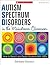 Autism Spectrum Disorders i...