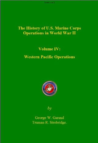 The USMC in WWII Vol IV Western Pacific Operations (Kindle Edition)