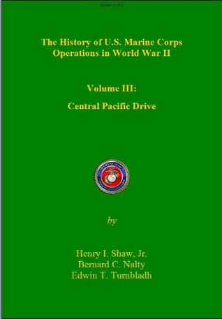 The USMC in WWII Vol III Central Pacific Drive (Kindle Edition)