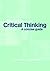 Critical Thinking: A Concise Guide