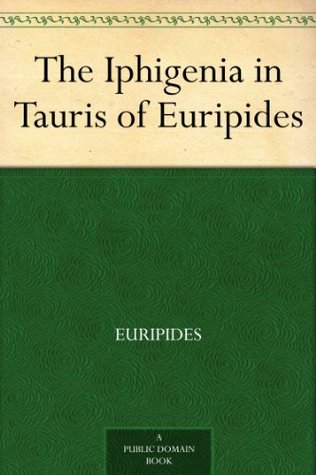 The Iphigenia in Tauris of Euripides