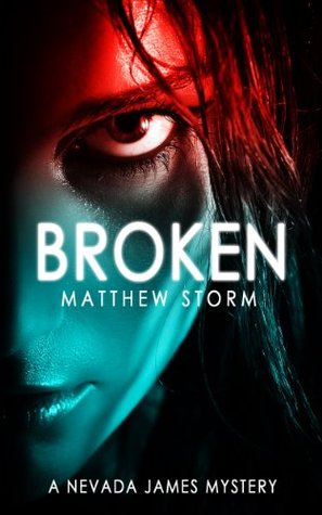 Broken (Nevada James, #1)