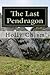 The Last Pendragon (Legends Book 1)