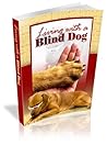 Living With A Blind Dog
