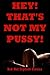 Hey!  That's Not My Pussy! Five First Anal Sex Erotica Stories