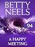 A Happy Meeting by Betty Neels A Happy Meeting by Betty Neels