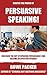 Persuasive Speaking: Discov...