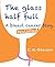 The Glass Half Full; A breast cancer blog revisited.
