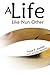 A Life Like Nun Other