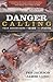 Danger Calling by James Lund