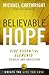 Believable Hope: 5 Essentia...