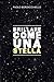 Brillare come una stella