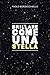 Brillare come una stella