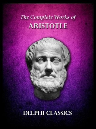 The Complete Works of Aristotle