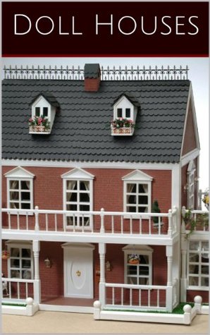 Doll Houses