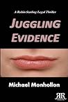 Juggling Evidence