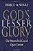 God's Lesser Glory by Bruce A. Ware