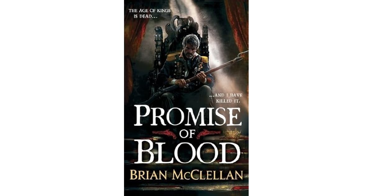 Promise Of Blood The Powder Mage 1 By Brian McClellan