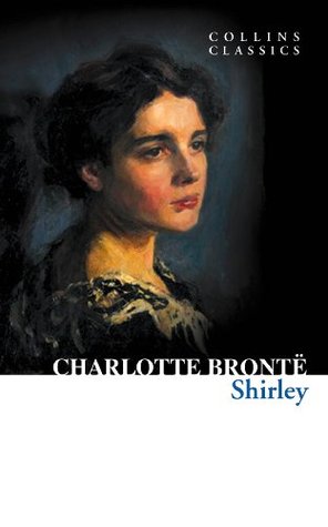 Shirley: A Charlotte Brontë Classic of Romance and Identity in 19th Century Yorkshire