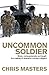Uncommon Soldier: The Story of the Making of Today's Diggers