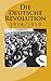 Die Deutsche Revolution 1918/1919 (German Edition)