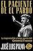 EL PACIENTE DE EL PARDO: La imprevisible y larga agonía del General Franco (Spanish Edition)