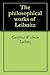 The philosophical works of Leibnitz