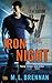 Iron Night by M.L. Brennan