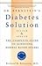 Dr. Bernstein's Diabetes Solution: A Complete Guide to Achieving Normal Blood Sugars