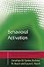 Behavioral Activation: Distinctive Features (CBT Distinctive Features Book 5)