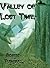 Valley of Lost Time