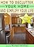 How To Declutter Your Home and Simplify Your Life (Simple Living Book 1)