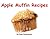 Apple Muffin Recipes - Easy...