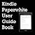 Kindle Paperwhite User Guide Book: Kindle Paperwhite User Manual for Kindle Paperwhite Owners