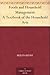 Foods and Household Management A Textbook of the Household Arts