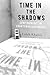 Time in the Shadows: Confinement in Counterinsurgencies